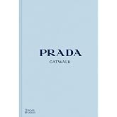 Prada Catwalk: The Complete Collections