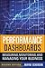 Performance Dashboards: Measuring, Monitoring, and Managing Your Business by Wayne W. Eckerson