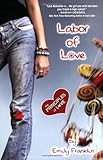 Labor of Love: The Principles of Love by 