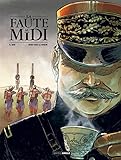 La faute au midi - histoire complète by A. Dan, Sébastien Bouët