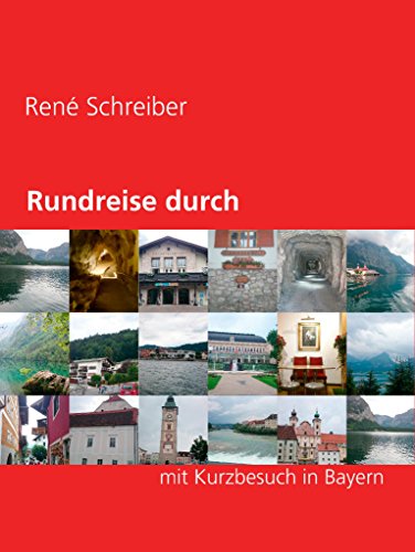 Rundreise durch Österreich: mit Kurzbesuch in Bayern
