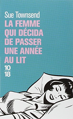 couverture de : La femme qui d&eacute;cida de passer une ann&eacute;e au lit