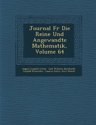 Journal F R Die Reine Und Angewandte Mathematik, Volume 64