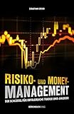 Image de Risiko- und Money-Management: Der Schlüssel für erfolgreiche Trader und Anleger