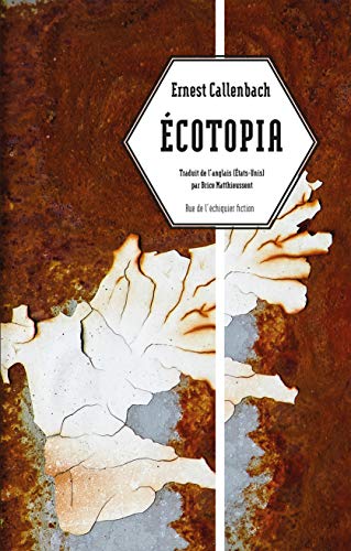couverture de : Ecotopia. Notes personnelles et articles de William Weston