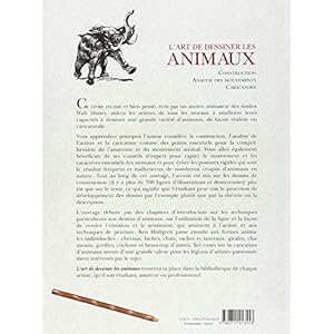 L'art de dessiner les animaux : Construction, analyse des mouvements, caricature