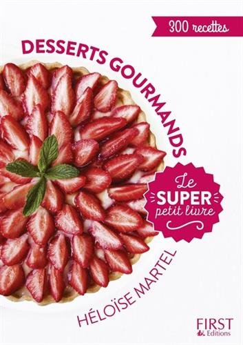 Desserts gourmands - Le super Petit Livre gratuit Desserts gourmands - Le super Petit Livre gratuit