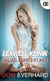 Image de Anjas Abrichtung – Die Lexwell Klinik (Sexgeschichten ab 18, sex erotik deutsch, erotik ab 18 unzensiert)