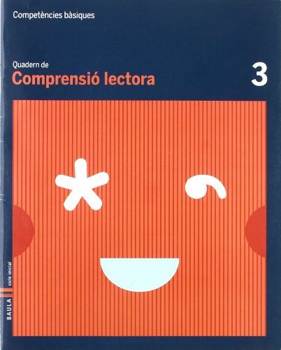 Quadern Comprensió Lectora 3 Competències bàsiques (Projecte Competències Bàsiques)