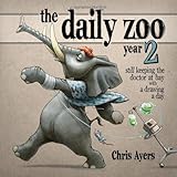The Daily Zoo Year 2: Still Keeping the Doctor at Bay With a Drawing a Day by