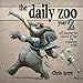 The Daily Zoo Year 2: Still Keeping the Doctor at Bay With a Drawing a Day by