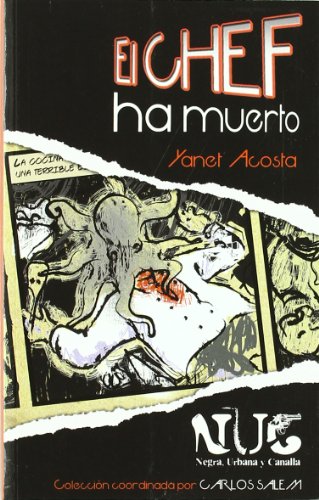 Download El CHEF ha muerto (NUC (Negra, Urbana y Canalla)) Download El CHEF ha muerto (NUC (Negra, Urbana y Canalla))