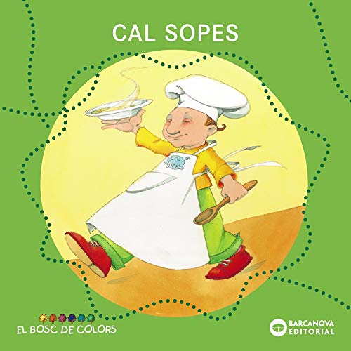Cal Sopes (Llibres infantils i juvenilsEl bosc de colors)