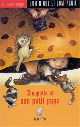 couverture de : Choupette et son petit papa