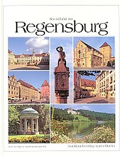 Preisvergleich Produktbild So schön ist Regensburg