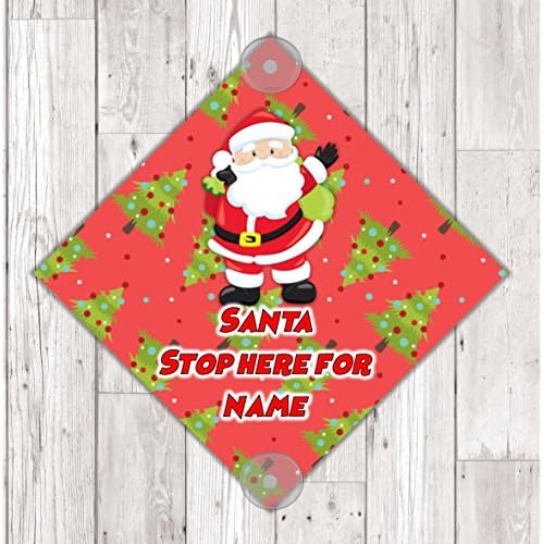 WS07 Santa Stop Here personalised window Sign Sticker with suction cups Father Xmas Christmas