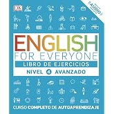 English for Everyone - Libro de ejercicios (nivel 4 Avanzado): Curso completo de autoaprendizaje (Aprender ingl&eacute;s)