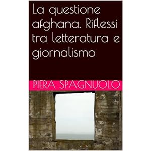 La questione afghana. Riflessi tra letteratura e g
