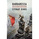 Barbarossa: And the Bloodiest War in History