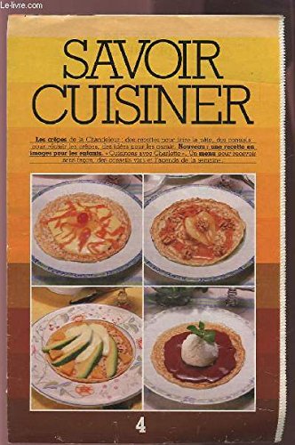 Download SAVOIR CUISINER (supplément n°4) : LES CREPES DE LA CHANDELEUR + UNE RECETTE EN IMAGES POUR LES ENFANTS + UN MENU POUR RECEVOIR SANS FACON, DES CONSEILS VINS ET L'AGENDA DE LA SEMAINE. Download SAVOIR CUISINER (supplément n°4) : LES CREPES DE LA CHANDELEUR + UNE RECETTE EN IMAGES POUR LES ENFANTS + UN MENU POUR RECEVOIR SANS FACON, DES CONSEILS VINS ET L'AGENDA DE LA SEMAINE.