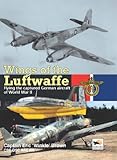 Wings of the Luftwaffe: Flying German Aircraft of World War II (Consign) by 