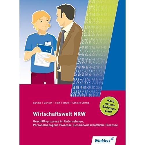 [PDF] Wirtschaftswelt NRW: Gescháftsprozesse im Unternehmen - Personalbezogene Prozesse - Gesamtwirtschaftliche Prozesse: Schülerband KOSTENLOS DOWNLOAD