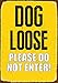 Price comparison product image Magnet & Steel Dog on the Loose Please Do Not Enter Tin Sign