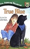 True Blue by 