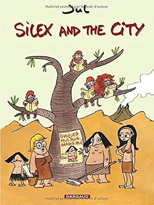 Silex and the city - tome 1 - Silex and the city