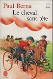 LE CHEVAL SANS TETE