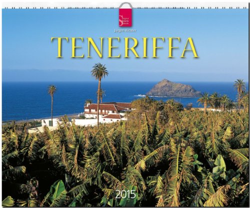 Teneriffa 2015 - Original Stürtz-Kalender - Großformat-Kalender 60 x 48 cm