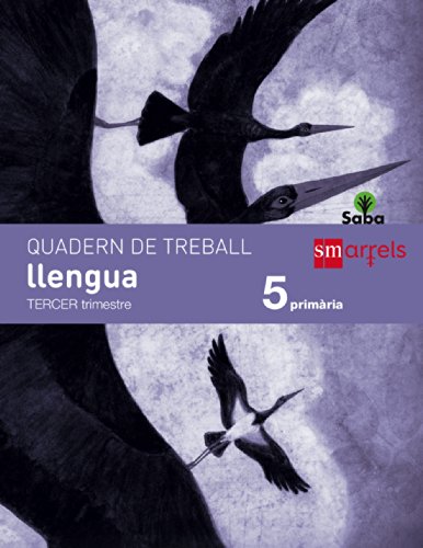 Quadern de llengua 5 Primària, 3 Trimestre Saba