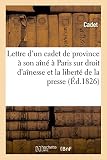 Image de Lettre d'un cadet de province à son aîné, à Paris, sur le droit d'aînesse et la liberté de la presse
