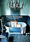 Vivre Bohème : Eloge de la liberté by 