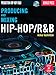 Produktbild Producing and Mixing Hip-Hop/R&B (Book & DVD)