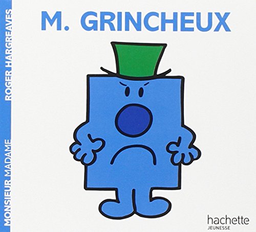Monsieur Grincheux Monsieur Grincheux