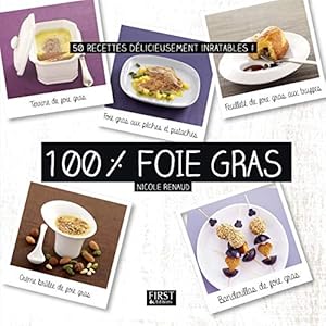 100 % foie gras (En cuisine)