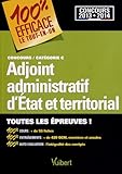 Image de Concours Adjoint administratif d'Etat et territorial - Catégorie C - 100 % Efficace - Le Tout-en-un - Concours 2013-2014