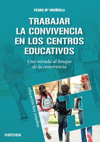 Download Trabajar la convivencia en los centros educativos (Educación Hoy Estudios) Download Trabajar la convivencia en los centros educativos (Educación Hoy Estudios)