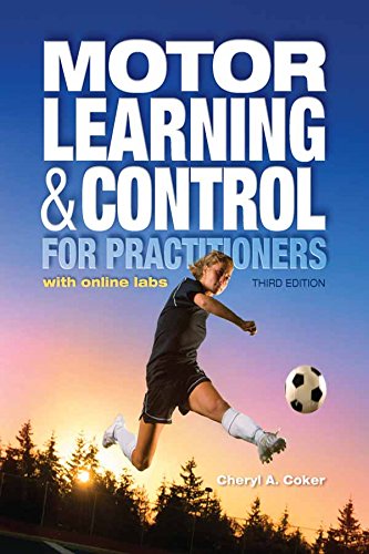 Motor Learning and Control for Practitioners Motor Learning and Control for Practitioners