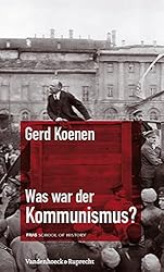 Was war der Kommunismus? (FRIAS Rote Reihe, Band 2)