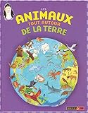 ANIMAUX TOUT AUTOUR DE LA TERR