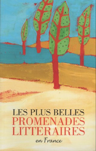 couverture de : Plus belles promenades litt&eacute;raires (les)