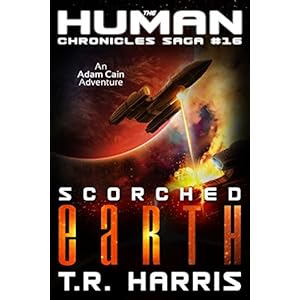 Scorched Earth: (The Human Chronicles Saga Book #16) (English Edition)
