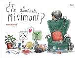 rocio bonilla  ¿Te aburres, Minimoni? (Álbumes ilustrados)