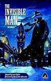 The Invisible Man: A Grotesque Romance (Campfire Graphic Novels) by H. G. Wells, Arthur C. Clarke
