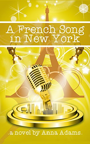 Download A French Song in New York: Book for Girls (The French Girl Series 6)