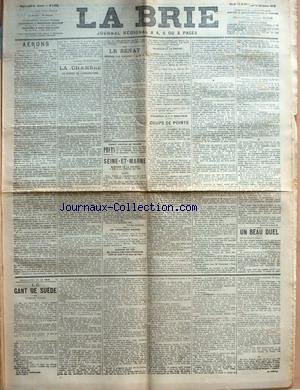 BRIE (LA) [No 2835] du 13/12/1910 - AERONS PAR GEORGES BONNEFOUS - LA CHAMBRE - LE BUDGET DE L'AGRICULTURE - LE SENAT - SECOURS AUX INONDES - LA R. P. - SEINE-ET-MARNE - CLOTURE DE LA CHASSE A TIR A LA PERDIX EN 1910 PAR OLIVIER BASCOU - LES PROCHAINES ASSISES - CHEMINS DE FER DE PARIS-LYON-MEDITERRANEE - FETES DE NOEL ET DU JOUR DE L'AN - LA PAILLE ET LA POUTRE... - PROPOS D'UN BRIARD - COUPS DE POINTE PAR MAURICE LOUAGE - UN BEAU DUEL - LE GANT DE SUEDE PAR GEORG en ligne