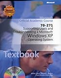 Image de Microsoft Official Academic Course: Supporting Users and Troubleshooting a Microsoft Windows Xp Operating System (70-271)