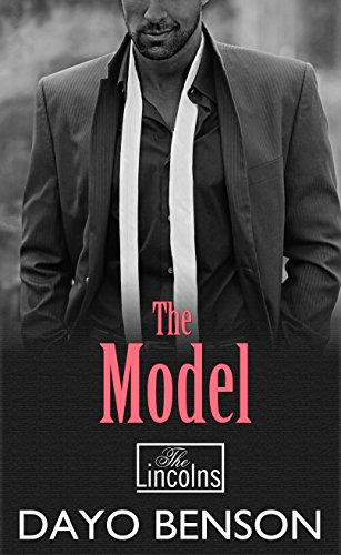 The Model: A Christian Romance (The Lincolns Book 2) by [Benson, Dayo]